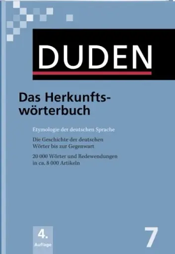 Duden 7. Das Herkunftsworterbuch 5. Auflage
