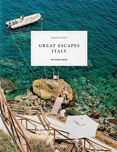 Great Escapes Italy. The Hotel Book