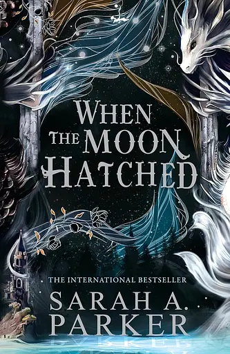 When the Moon Hatched - Сара А. Паркер - фото 1