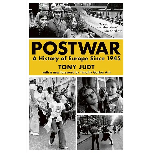 Postwar: A History of Europe Since 1945 - Тоні Джадт