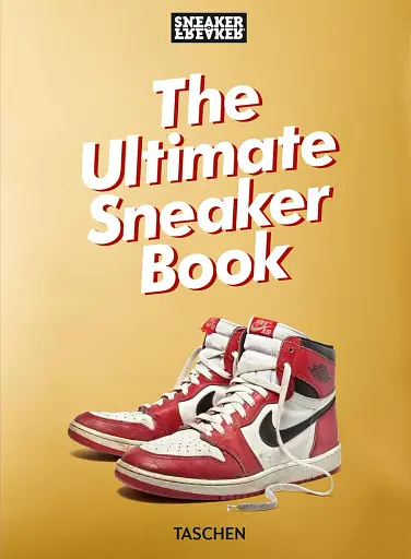 Sneaker Freaker. The Ultimate Sneaker Book. 40th Ed.