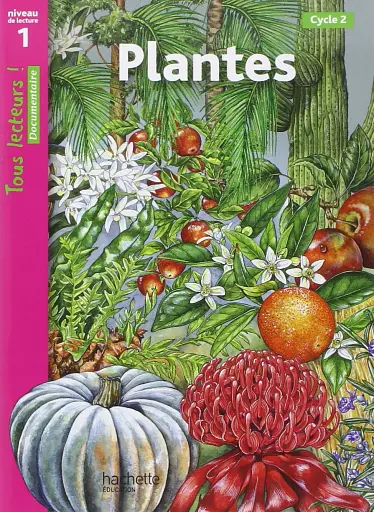 Tous Lecteurs! Plantes Niveau 1