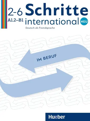 Schritte international Neu 2-6 (A1/2-B1) im Beruf mit Audios online