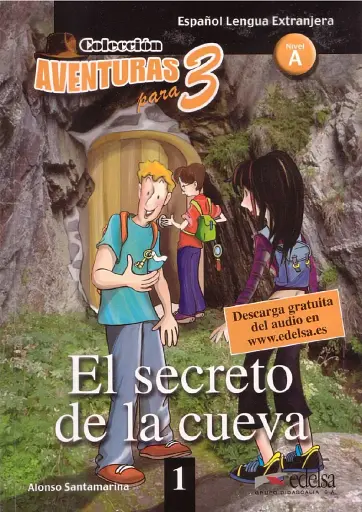 El secreto de la cueva. Aventuras para 1 (A1)