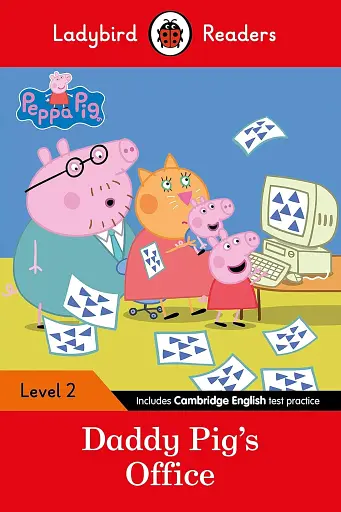 Ladybird Readers 2 Peppa Pig. Daddy Pig's Office