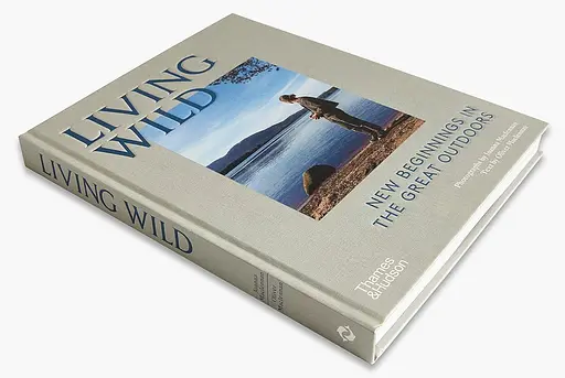 Living Wild. New Beginnings in the Great Outdoors - фото 4