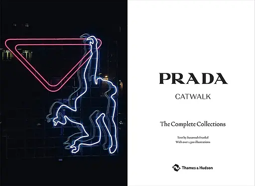 Prada Catwalk. The Complete Collections - Сюзанна Франкель - фото 2