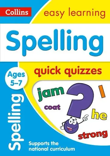Collins Easy Learning: Spelling Quick Quizzes Ages 5-7