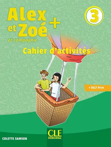 Alex et Zoe+ 3. Niveau A1 Cahier d'activités