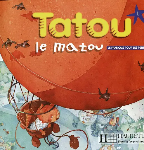 Tatou le matou. Niveau 1. Livre de l'élève