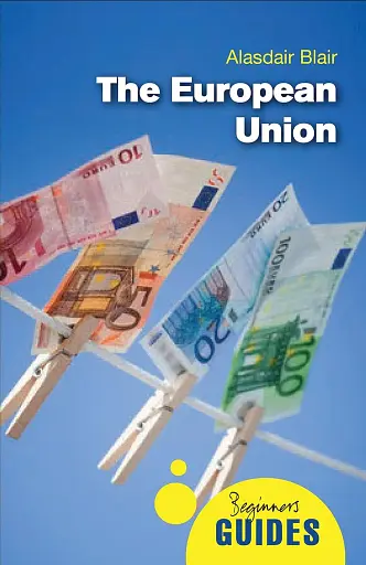 Beginner's Guides. The European Union