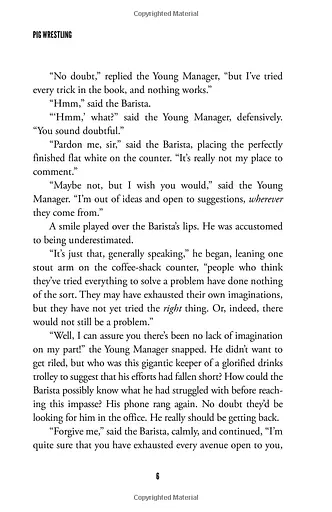 Pig Wrestling: The Brilliantly Simple Way to Solve Any Problem... and Create the Change You Need - фото 13