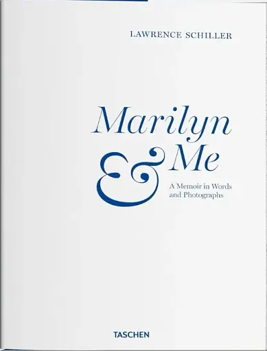 Lawrence Schiller. Marilyn & Me - фото 3