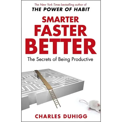 Smarter Faster Better - Чарльз Дахіґ - фото 1