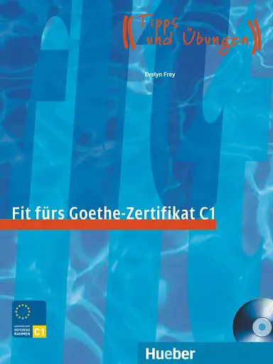 Fit furs Goethe-Zertifikat C1 mit Audio-CD