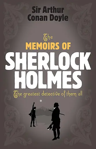 Memoirs of Sherlock Holmes - Артур Конан Дойл - фото 1