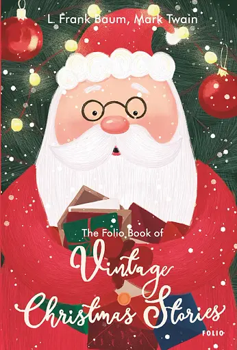 The Folio Book of Vintage Christmas Stories