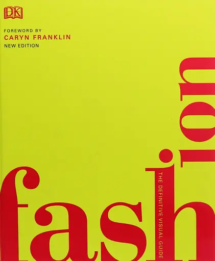 Fashion. The Definitive Visual Guide