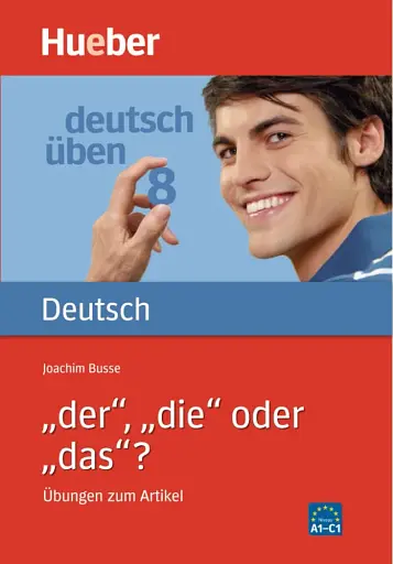 Deutsch uben. Band. 8 "der", "die" oder "das"?