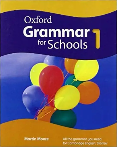 Oxford Grammar For Schools 1. Student's Book