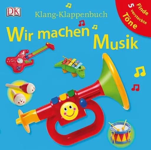 Klang-Klappenbuch. Wir machen Musik