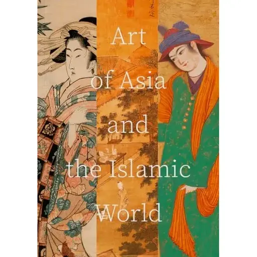 Art of Asia and the Islamic World - фото 1