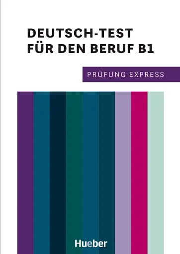 Prufung Express – Deutsch-Test fur den Beruf B1