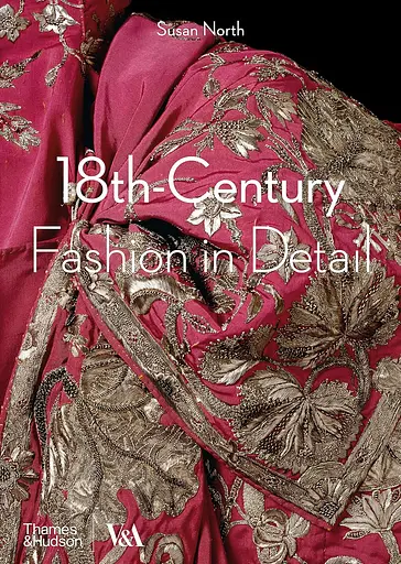 18th-Century Fashion in Detail (Victoria and Albert Museum) - фото 2