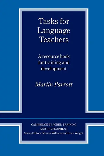 Tasks for Language Teachers. A Resource Book for Training and Development