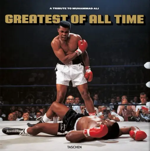 Greatest of All Time. A Tribute to Muhammad Ali