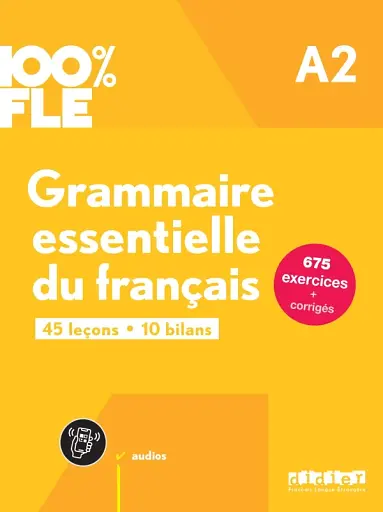 100% FLE A2. Grammaire essentielle du français Livre + didierfle.app