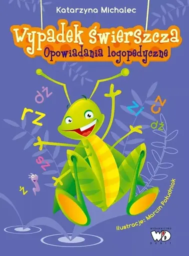 Wypadek swierszcza. Opowiadania logopedyczne