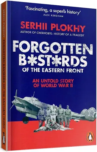 Forgotten Bastards of the Eastern Front