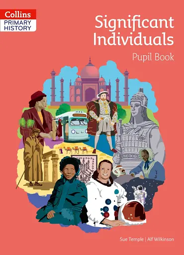 Collins Primary History: Significant Individuals Pupil Book