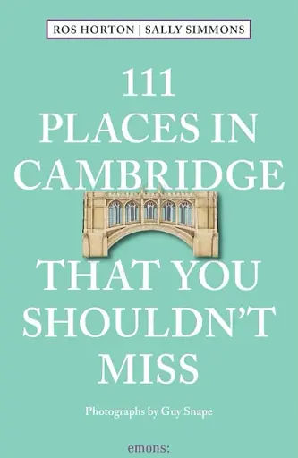 111 Places in Cambridge That You Shouldn't Miss