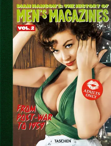Dian Hanson's: The History of Men’s Magazines. Vol. 2: From Post-War to 1959