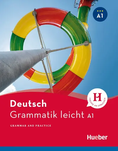 Deutsch Grammatik leicht A1 Zweisprachige Ausgabe Deutsch – Englisch