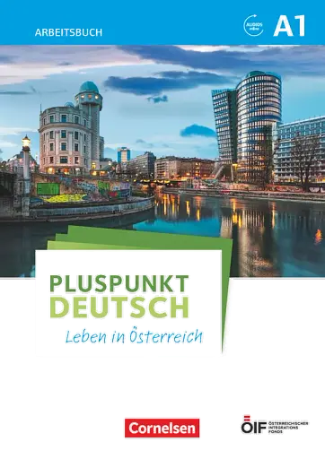 Pluspunkt Deutsch - Leben in Österreich A1. Arbwnloaeitsbuch mit Audio-mp-3 Dod und Lösungen