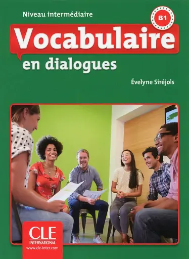 Vocabulaire en dialogues. Intermediaire B1. Livre + CD