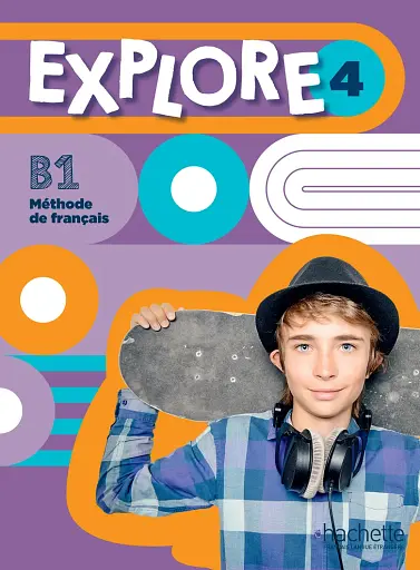 Explore: Niveau 4. Livre de l'eleve