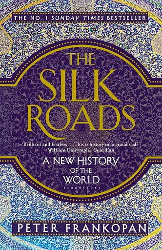 The Silk Roads: A New History of the World - фото 2
