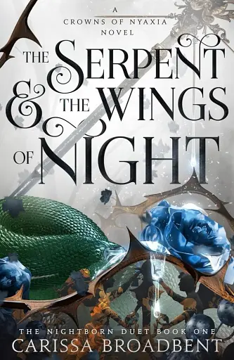 Crowns of Nyaxia Book 1: The Serpent and the Wings of Night