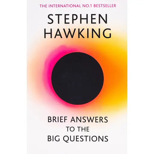 Brief Answers to the Big Questions - Стівен Гокінґ