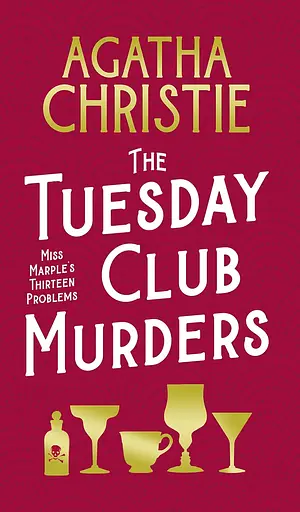The Tuesday Club Murders: Miss Marple's Thirteen Problems - Агата Кристи - фото 1