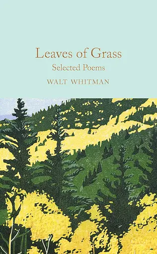 Macmillan Collector's Library. Leaves of Grass. Selected Poems - фото 1