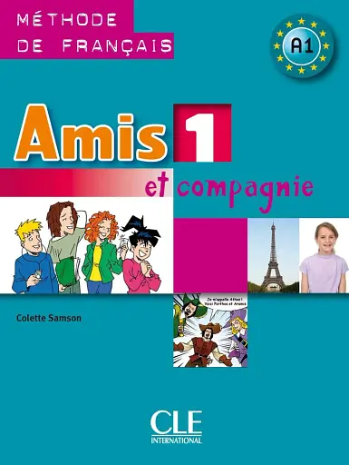 Amis et compagnie 1. Niveau A1. Livre de l'eleve