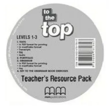 To the Top 1-3. Teacher's Resource Pack CD-ROM