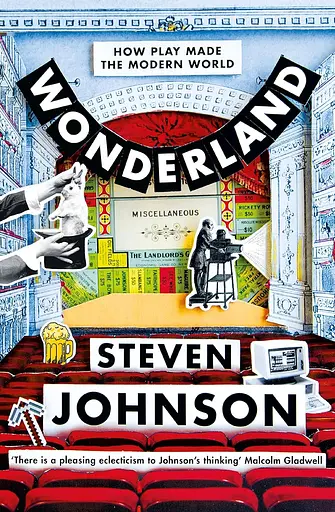 Wonderland. How Play Made the Modern World - фото 2