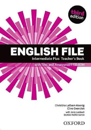 English File Intermediate Plus. Teacher's Book & Test Assessment CD-ROM
