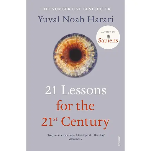 21 Lessons for the 21st Century - Ювал Ной Харарі